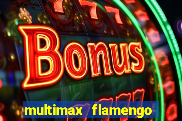 multimax flamengo ao vivo